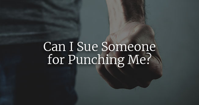 Can I sue someone for punching me?