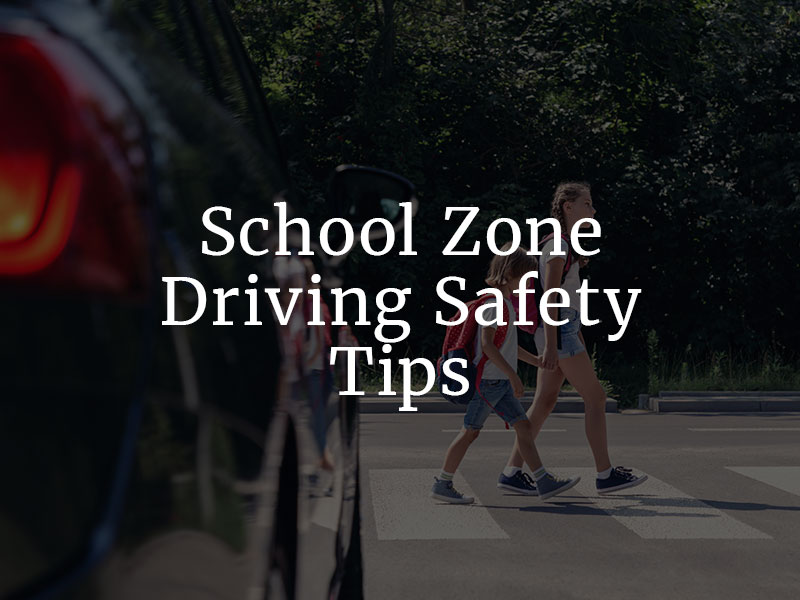 School Zone Driving safety tips