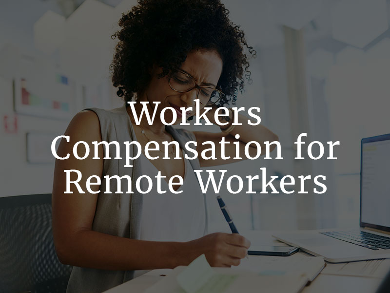 Workers Compensation for Remote Workers